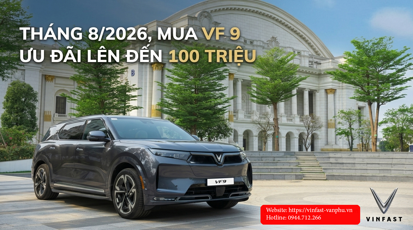 vinfast-vf-9-thang-8-2026-suv-dien-cao-cap-nhan-uu-dai-ca-tram-trieu-thoi-diem-vang-de-so-huu